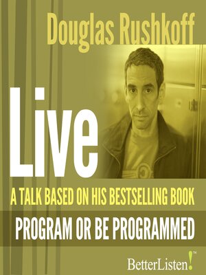 cover image of A Talk Based on "Program or Be Programmed"